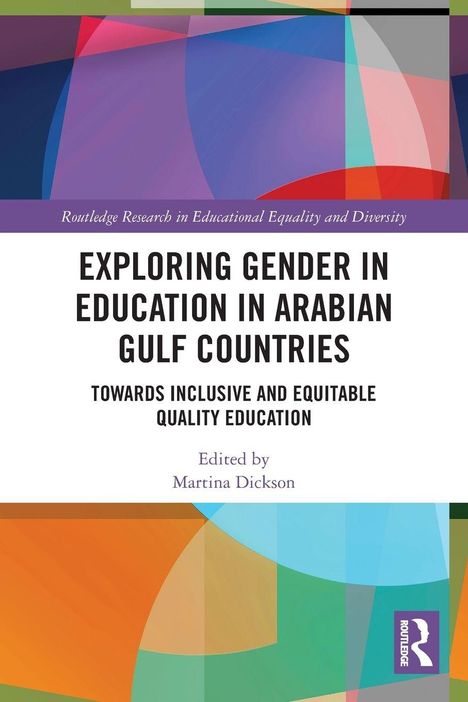 "Exploring Gender in Education in Arabian Gulf Countries" auf buntem geometrischen Hintergrund, herausgegeben von Martina Dickson.