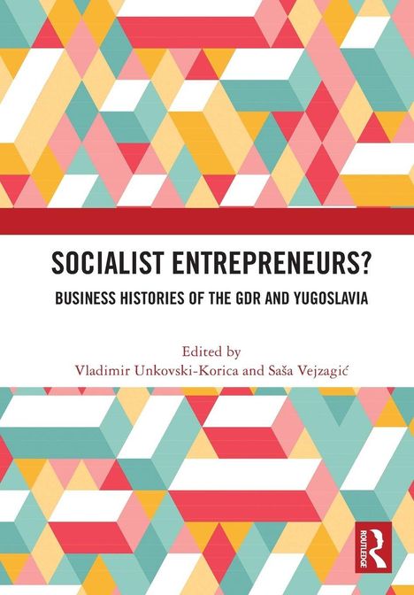 "Socialist Entrepreneurs?" Buchcover; Titel in schwarz, Mosaikmuster aus bunten Dreiecken; herausgegeben von zwei Autoren.