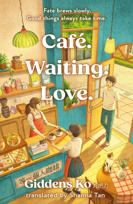 Texte: „Fate brews slowly. Good things always take time. Café. Waiting. Love. Giddens Ko, translated by Shanna Tan.“ Illustration eines gemütlichen Cafés.