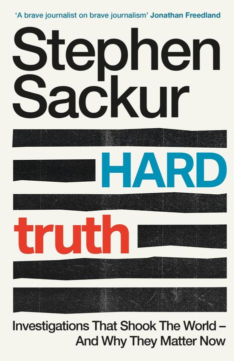 Text oben: "COVER TO BE REVEALED". Mittig: "Hard Truth". Unten: "Stephen Sackur". Logo unten: "HEADLINE PRESS". Hintergrund zweifarbig.