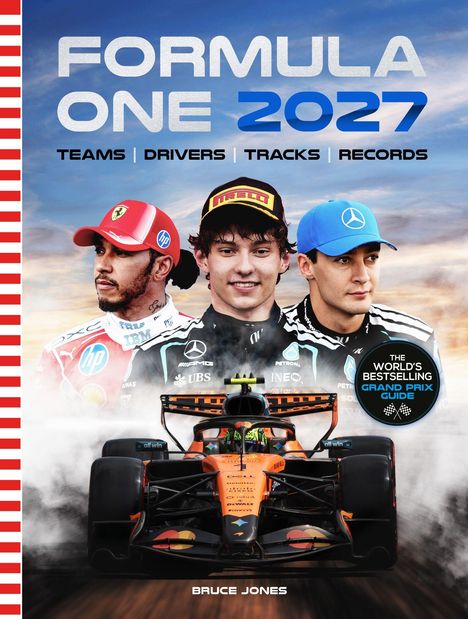 „FORMULA ONE 2027: TEAMS | DRIVERS | TRACKS | RECORDS“ oben. Drei Fahrer und ein Auto. Text: „Bruce Jones“.