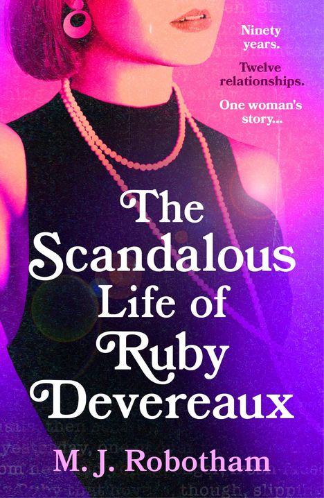 M. J. Robotham: The Scandalous Life of Ruby Devereaux, Buch