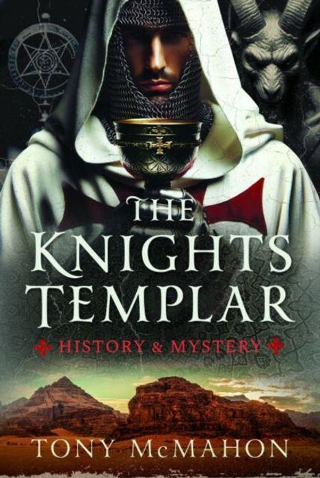 Text: "The Knights Templar: History & Mystery" und "Tony McMahon". Ein Ritter trägt einen Umhang mit rotem Kreuz, im Hintergrund Berglandschaft.
