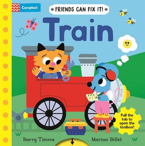 Text: "FREUNDS CAN FIX IT!", "Train", "Pull the tab to open the toolbox!". Ein Fuchs und eine Maus reparieren einen Zug.
