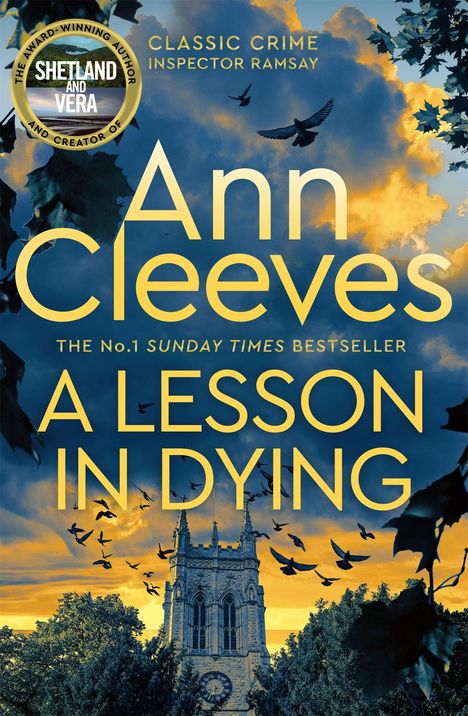Text: "Ann Cleeves, A Lesson in Dying, Classic Crime, Inspector Ramsay". Illustration einer Kirche bei Sonnenuntergang mit Vögeln.