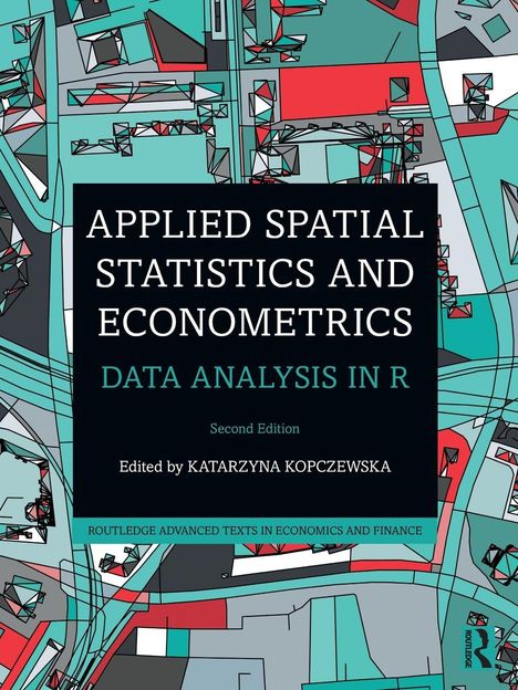 "Applied Spatial Statistics and Econometrics: Data Analysis in R", zweite Ausgabe, von Katarzyna Kopczewska. Illustration.