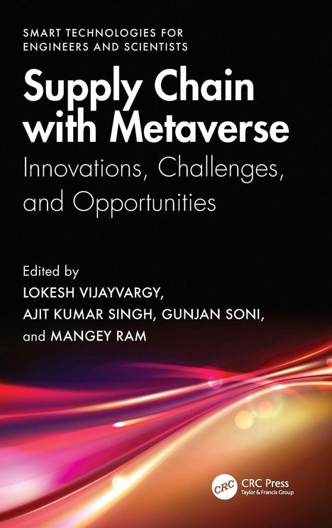 Supply Chain with Metaverse: Innovations, Challenges, and Opportunities. Herausgeber: Lokesh Vijaywargiya et al. Logo unten.