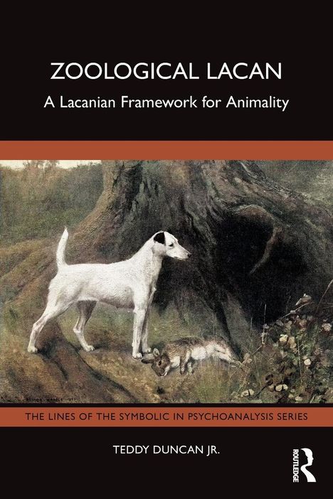 Titel: "Zoological Lacan", Untertitel: "A Lacanian Framework for Animality". Ein Gemälde zeigt einen weißen Hund vor einem Baum.
