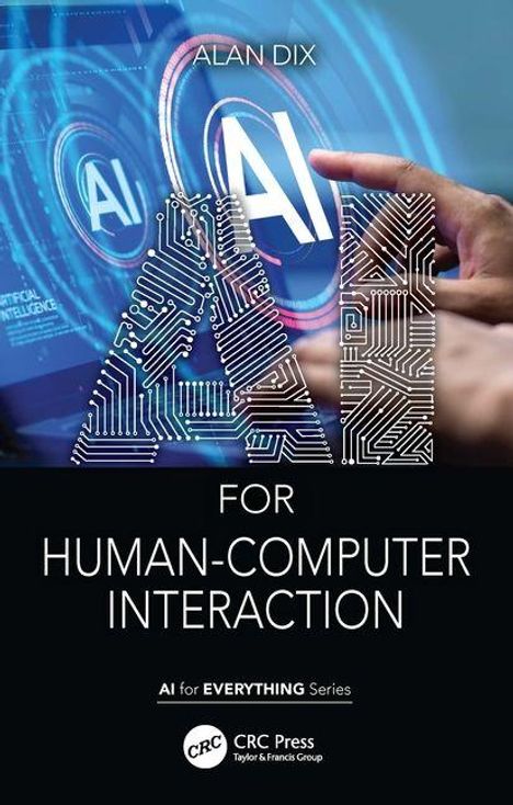 "Alan Dix. AI for HCI. AI for EVERYTHING Series. CRC Press. Finger berührt digital gestaltetes AI-Logo."