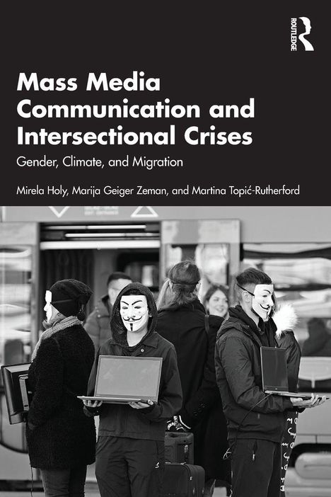 Titel: "Mass Media Communication and Intersectional Crises". Maskierte Menschen mit Laptops.
