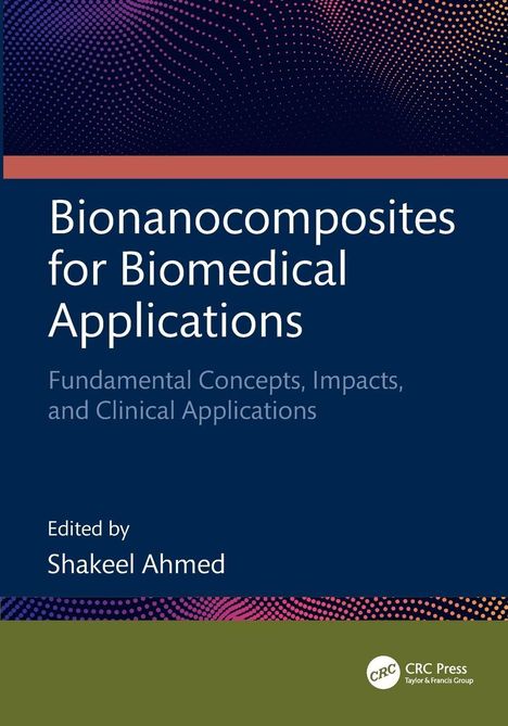 Buchtitel: "Bionanocomposites for Biomedical Applications". Farben: Dunkelblau mit Punkten in pink und orange.