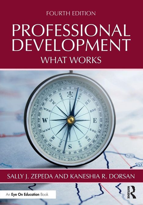 „FOURTH EDITION, PROFESSIONAL DEVELOPMENT, WHAT WORKS“ steht in weißem Text auf rotem Hintergrund über einem Kompass.