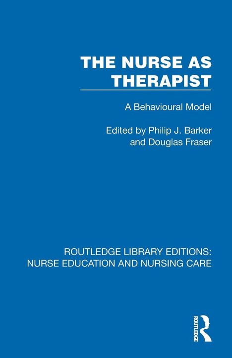 Der Titel "THE NURSE AS THERAPIST" ist zentral auf blauem Hintergrund. Oben steht "A Behavioural Model". Unten ein Logo.
