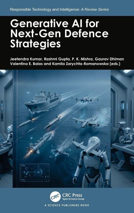 "Generative AI for Next-Gen Defence Strategies" von Jeetendra Kumar und anderen. Illustrationen von Militärtechnik.