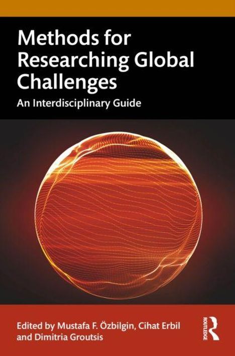 "Methods for Researching Global Challenges: An Interdisciplinary Guide. Edited by Mustafa F. Özbilgin, Cihat Erbil und Dimitria Groutsis." Ein stilisierter Globus aus Linien in Rot-Orange-Tönen.