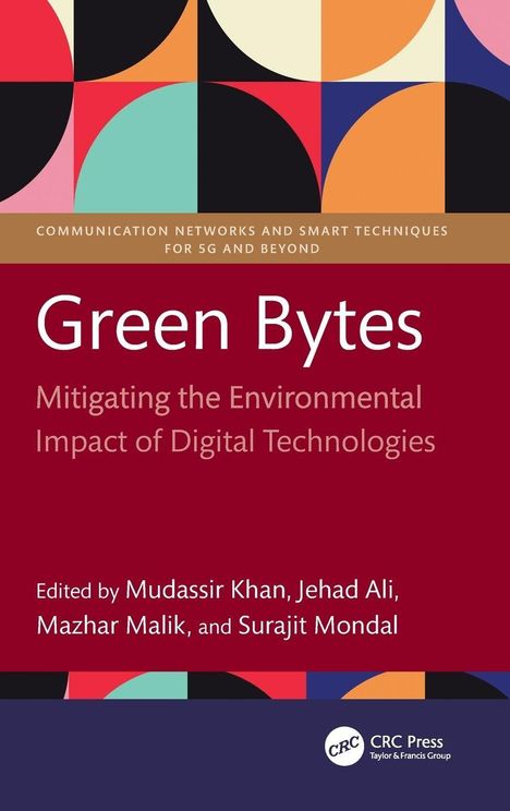 "Green Bytes: Mitigating the Environmental Impact of Digital Technologies" von Mudassir Khan u. a., buntes geometrisches Muster.