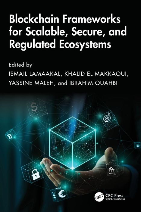 "Blockchain Frameworks for Scalable, Secure, and Regulated Ecosystems" über einer Hand, die ein Hologramm-Würfel hält.