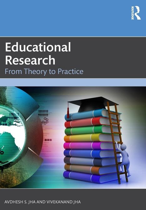 "Educational Research: From Theory to Practice" von A. und V. Jha. Illustration: Bücherstapel mit Doktorhut.
