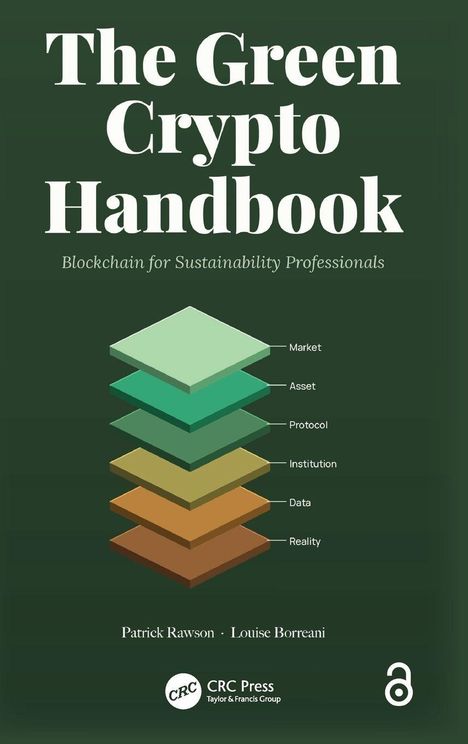 „The Green Crypto Handbook“; Schichten in Pyramidenform mit Labels: Market, Asset, Protocol, Institution, Data, Reality.