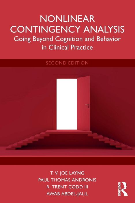 "NONLINEAR CONTINGENCY ANALYSIS: Going Beyond Cognition and Behavior in Clinical Practice. Second Edition. T. V. Joe Layng, Paul Thomas Andronis, R. Trent Codd, III, Awab Abdel-Jalil." Ein rotes Cover mit offenem Türmotiv und Treppe.