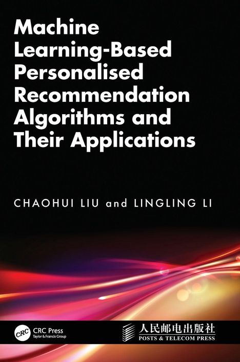 Titel: "Machine Learning-Based Personalised Recommendation Algorithms and Their Applications", Autoren: Chaohui Liu, Lingling Li. Unten helle Lichtstreifen auf dunklem Hintergrund.