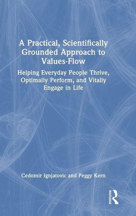 Titel: "A Practical, Scientifically-Grounded Approach to Values-Flow". Autoren: Peggy Kern, Cedomir Ignjatovic. Hintergrund blau mit abstraktem Muster.