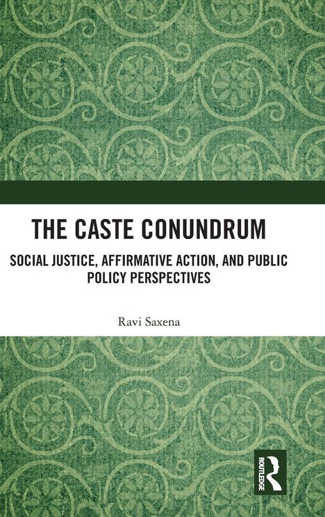 „THE CASTE CONUNDRUM: Social Justice, Affirmative Action and Public Policy Perspectives” von Ravi Saxena. Geometrisches Muster.