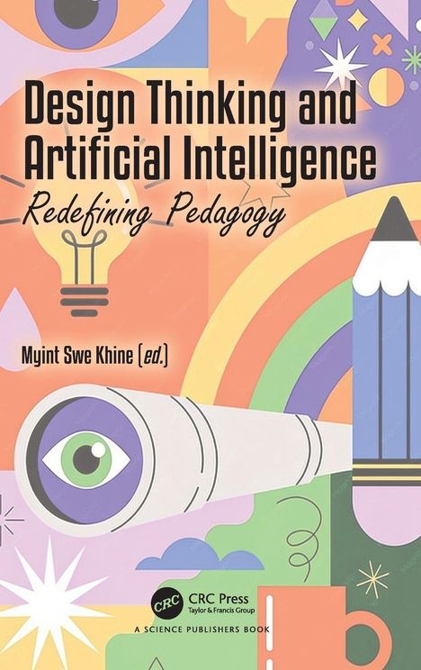 Text: "Design Thinking and Artificial Intelligence: Redefining Pedagogy" von Myint Swe Khine. Illustration mit Teleskop, Auge und Bleistift.