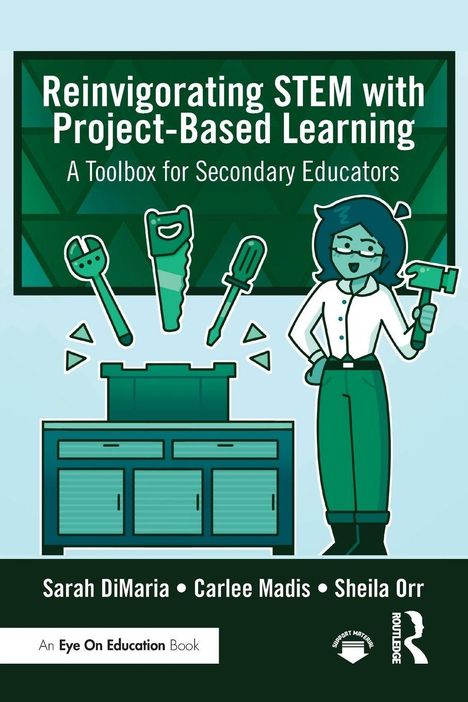 Buchtitel: "Reinvigorating STEM with Project-Based Learning". Illustration: Frau neben Werkbank mit Werkzeugen.