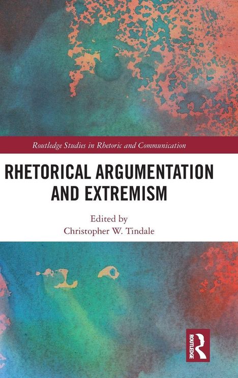 "Rhetorical Argumentation and Extremism" von Christopher W. Tindale. Abstrakte, bunte Aquarell-Hintergrundillustration.