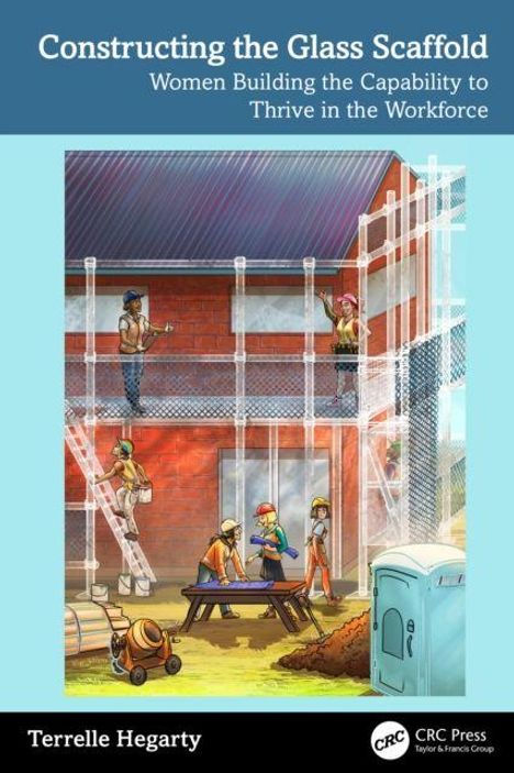 "Constructing the Glass Scaffold", darüber Frauen auf Gerüst, unten weiteres Arbeiten, Bauarbeiten um ein Gebäude herum.