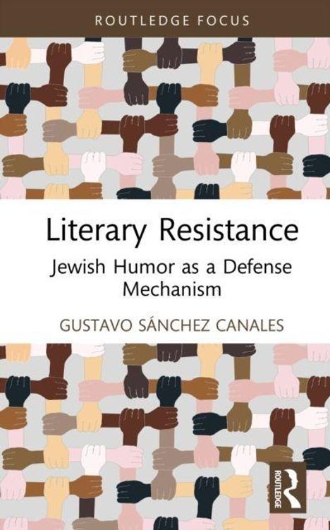 Literary Resistance: Jewish Humor as a Defense Mechanism. Gustavo Sánchez Canales. Illustration mit bunten Händen.