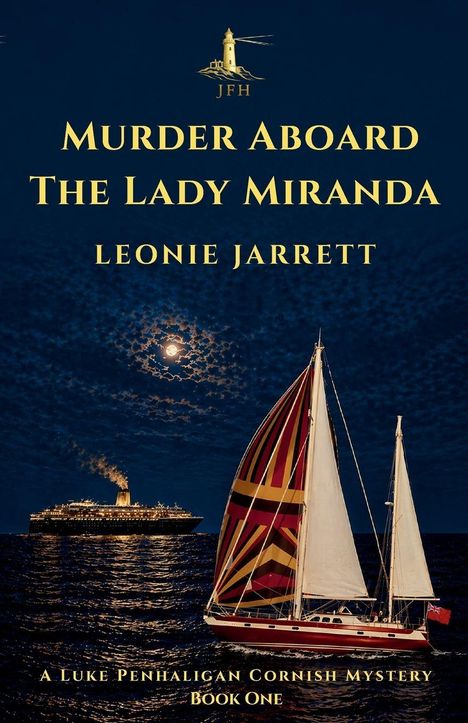 Titel: "Murder Aboard The Lady Miranda". Autor: Leonie Jarrett. Eine Nachtaufnahme mit Segelboot und Dampfschiff.