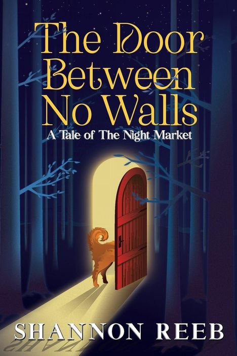 "The Door Between No Walls: A Tale of The Night Market" steht über einer Illustration mit Hund und offener Tür im Wald.