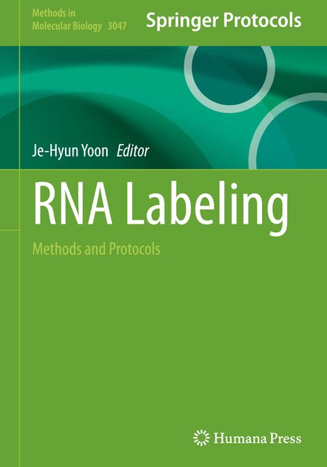 "RNA Labeling: Methods and Protocols" von Je-Hyun Yoon, ein grünes wissenschaftliches Buchcover mit Kreismuster.