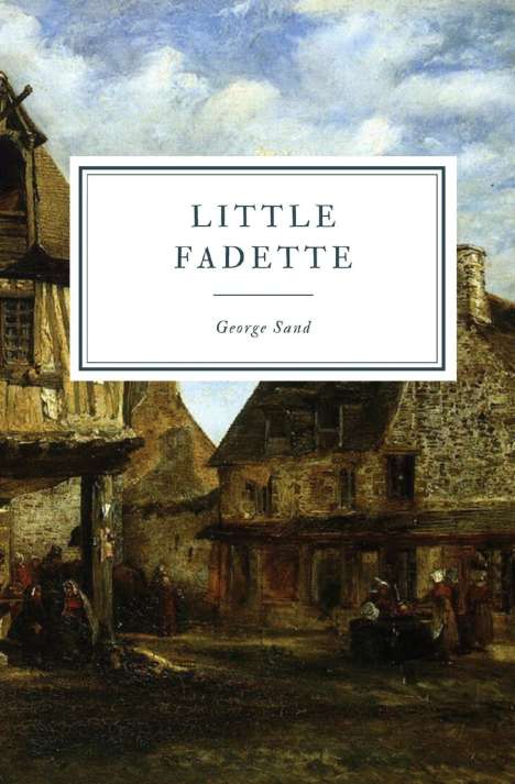 George Sand: Little Fadette, Buch