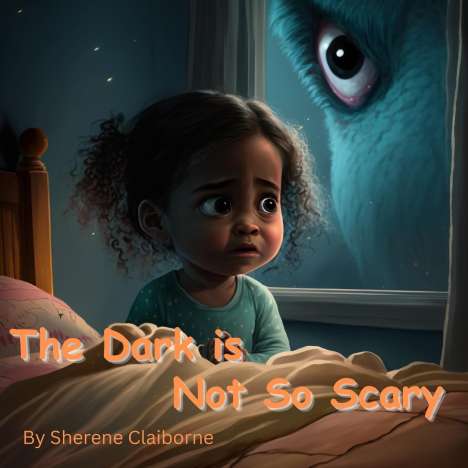Sherene Claiborne: The Dark is Not So Scary, Buch