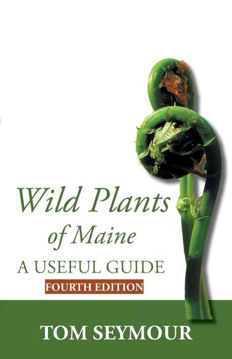Tom Seymour: Wild Plants of Maine, Buch