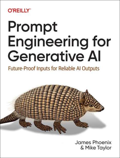 James Phoenix: Prompt Engineering for Generative AI, Buch