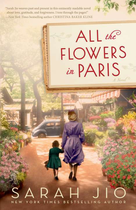 Sarah Jio: All the Flowers in Paris, Buch