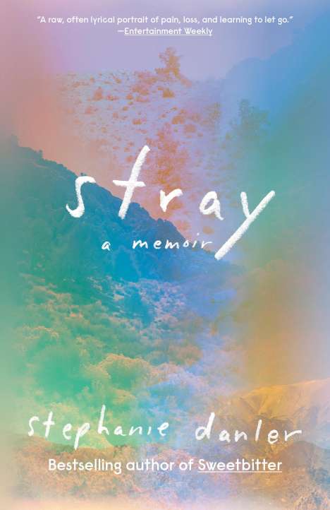 Stephanie Danler: Stray: A Memoir, Buch