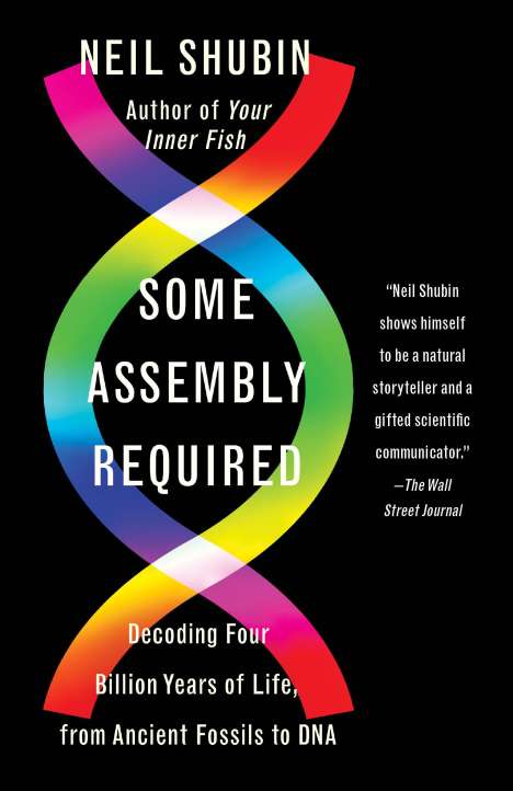 Neil Shubin: Some Assembly Required, Buch