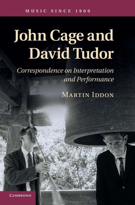 Martin Iddon: John Cage and David Tudor, Buch
