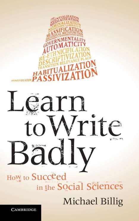 Michael Billig: Learn to Write Badly, Buch