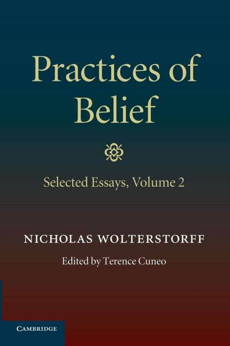 Nicholas Wolterstorff: Practices of Belief, Buch