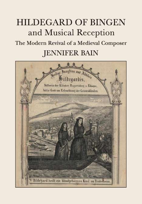 Jennifer Bain: Hildegard of Bingen and Musical Reception, Buch