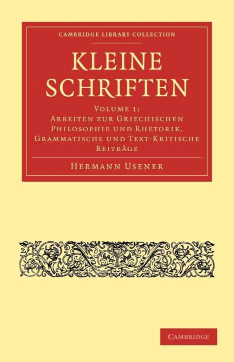Hermann Usener: Usener, H: Kleine Schriften - Volume 1, Buch