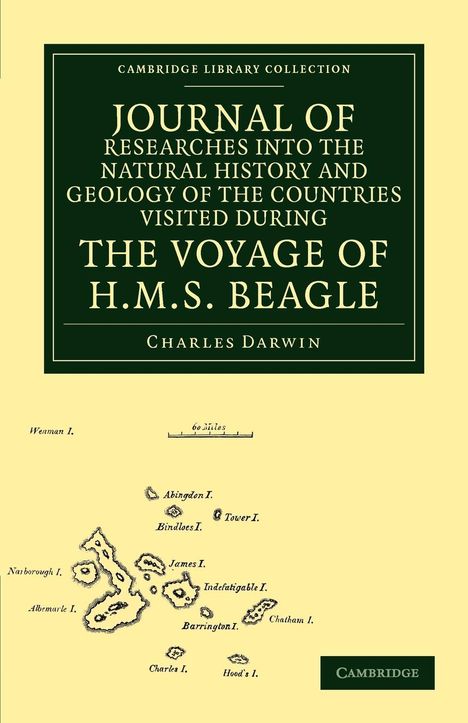 Charles Darwin: Journal of Researches Into the Natural History and Geology of the Countries Visited During the Voyage of HMS Beagle Round the World, Under the Command, Buch