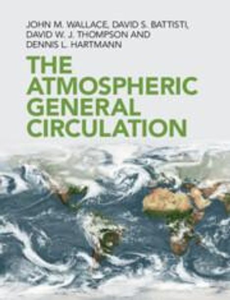 David S. Battisti: The Atmospheric General Circulation, Buch