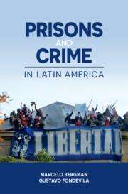Marcelo Bergman: Prisons and Crime in Latin America, Buch